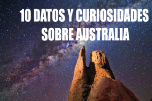10 datos y curiosidades sobre Australia que quizá no sabías